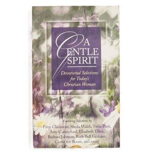Gentle Spirit: Devotional Selections for Today's Christian Woman by Clayton